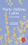 Couverture du livre Cézanne : des toits rouges sur la mer bleue - Lafon Marie-Hélène - 9782253907886