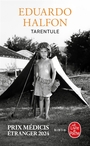 Couverture du livre Tarentule - Halfon Eduardo - 9782253909613