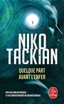 Book cover: Quelque part avant l'enfer - Tackian Niko - 9782253937906