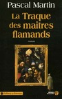 Couverture du livre La traque des maîtres flamands - MARTIN PASCAL - 9782258076464