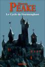 Couverture du livre Cycle de Gormenghast (Le) - PEAKE MERVYN - 9782258107748