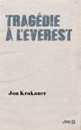 Couverture du livre TRAGEDIE A L'EVEREST -NE - KRAKAUER JON - 9782258108585