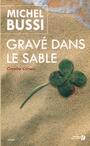 Couverture du livre Gravé dans le sable - Bussi Michel - 9782258113084