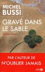Couverture du livre GRAVE DANS LE SABLE - Bussi Michel - 9782258113107