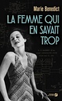 Couverture du livre Femme qui en savait trop (La) - Benedict Marie - 9782258161993