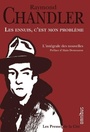 Couverture du livre Ennuis, c'est mon problème (Les) : l'intégrale des nouvelles / - CHANDLER RAYMOND - 9782258193659