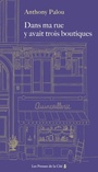 Couverture du livre Dans ma rue y avait trois boutiques - PALOU ANTHONY - 9782258196285