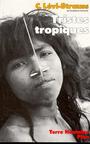 Couverture du livre Tristes tropiques - LEVI-STRAUSS CLAUDE - 9782259003599