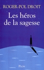Couverture du livre Héros de la sagesse (Les) - DROIT ROGER-POL - 9782259208109
