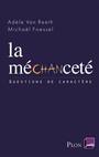 Couverture du livre Méchanceté (La) - Foessel Michaël - 9782259227629