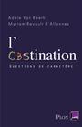 Couverture du livre Obstination -l' - Van Reeth Adèle - 9782259229609