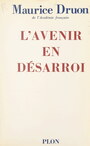 Couverture du livre L'avenir en désarroi - DRUON MAURICE - 9782259302449