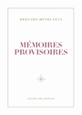 Couverture du livre Mémoires provisoires - Lévy Bernard-Henri - 9782259327305