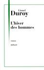 Couverture du livre HIVER DES HOMMES -L' - DUROY LIONEL - 9782260020660