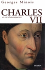 Couverture du livre Charles VII : un roi shakespearien - MINOIS GEORGES - 9782262021276