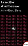 Couverture du livre La société d'indifférence - Slama Alain-Gérard - 9782262033682