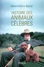 Couverture du livre Histoire des animaux celebres - Baylac Marie-Hélène - 9782262037413