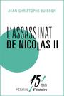 Couverture du livre L'assassinat de Nicolas II - BUISSON JEAN-CHRISTOPHE - 9782262048631