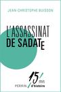 Couverture du livre L'assassinat de sadate - BUISSON JEAN-CHRISTOPHE - 9782262049751