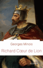 Couverture du livre Richard Coeur de Lion - MINOIS GEORGES - 9782262065348