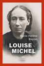 Couverture du livre Louise Michel - Baylac Marie-Hélène - 9782262097714