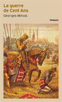 Couverture du livre Guerre de Cent Ans : naissance de deux nations (La) - MINOIS GEORGES - 9782262107222