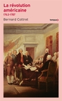Couverture du livre Révolution américaine : la quête du bonheur, 1763-1787 (La) - COTTRET BERNARD - 9782262115142