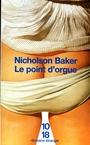 Couverture du livre Point d'orgue - BAKER NICHOLSON - 9782264024602