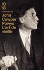 Couverture du livre L'art de vieillir - COWPER POWYS JOHN - 9782264036384