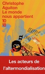 Couverture du livre Le monde nous appartient - AGUITON CHRISTOPHE - 9782264036810