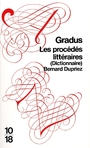 Couverture du livre Gradus : les procedes litteraires (dictionnaire) - DUPRIEZ BERNARD - 9782264037091