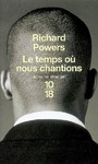Couverture du livre Temps ou nous chantions (Le) - POWERS RICHARD - 9782264041449