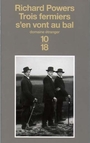 Couverture du livre Trois fermiers s'en vont au bal - POWERS RICHARD - 9782264041456