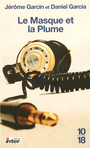 Couverture du livre Le masque et la plume - GARCIN JEROME & GARCIA DANIEL - 9782264042712