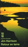 Couverture du livre Retour en terre - HARRISON JIM - 9782264046635