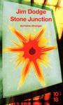 Couverture du livre Stone junction: une grande oeuvrette alchimique - DODGE JIM - 9782264048417