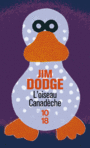 Couverture du livre Oiseau Canadèche (L') - DODGE JIM - 9782264059543