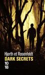 Couverture du livre Dark secrets 1 - Hjorth Michael - 9782264064493