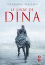 Couverture du livre Livre de Dina (Le) - WASSMO HERBJORG - 9782264064752