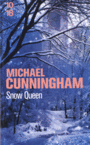Couverture du livre Snow queen - CUNNINGHAM MICHAEL - 9782264067791