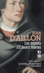 Couverture du livre Exploits d'Edward Holmes (Les) : les chroniques d'Edward Holmes - AILLON JEAN D' - 9782264068750