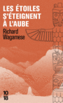 Couverture du livre Étoiles s'éteignent à l'aube (Les) - WAGAMESE Richard - 9782264069702