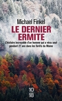 Couverture du livre Dernier ermite (Le): l'histoire incroyable d'un homme qui a vécu - FINKEL MICHAEL - 9782264072979