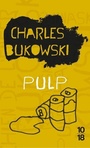 Couverture du livre Pulp - BUKOWSKI CHARLES - 9782264076557
