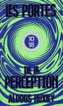Couverture du livre Portes de la perception (Les) - HUXLEY ALDOUS - 9782264079527