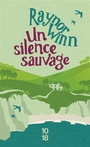 Couverture du livre Un silence sauvage - Winn Raynor - 9782264087836
