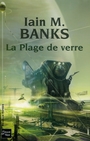 Couverture du livre Plage De Verre -La - BANKS IAIN M. - 9782265081451