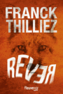 Couverture du livre Rêver - THILLIEZ FRANCK - 9782265115583