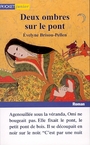 Couverture du livre Deux ombres sur le pont - BRISOU-PELLEN EVELYNE - 9782266114158