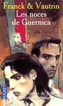 Couverture du livre Noces De Guernica T3 -Les -Ne - FRANCK DAN - 9782266145596